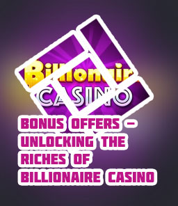 Bonus billionaire casino