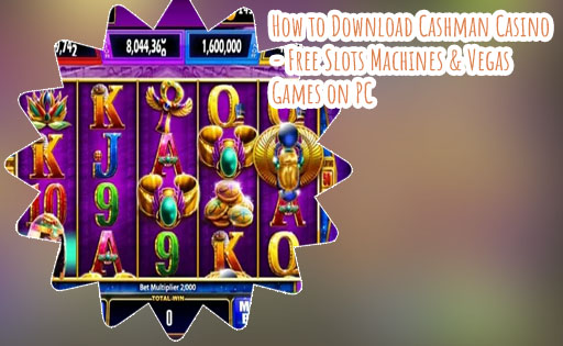 Cashman free slots