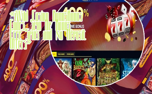 Wild casino no deposit bonus codes