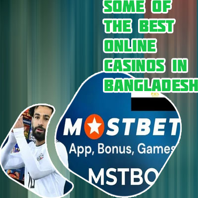 Mostbet online bangladesh